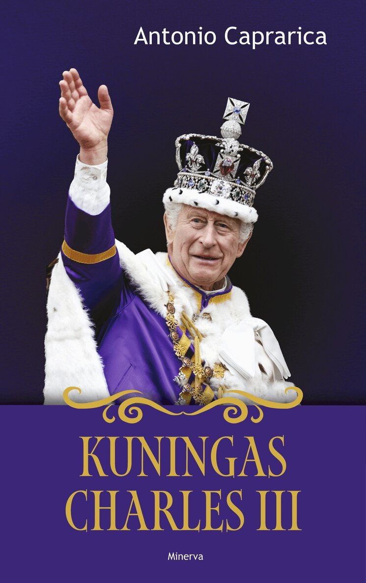 Antonio Caprarica - Kuningas Charles III, E-bok