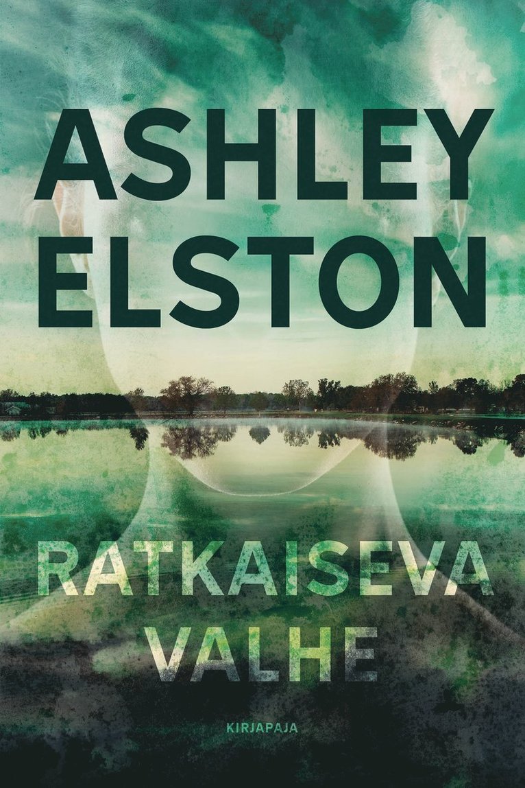 Ashley Elston - Ratkaiseva valhe, E-bok