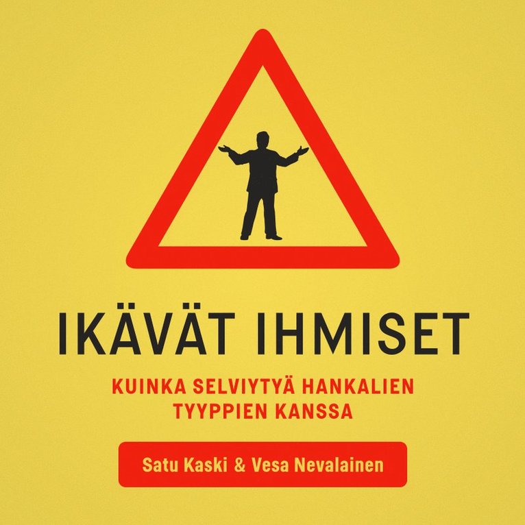 Satu Kaski, Vesa Nevalainen - Ikävät ihmiset, Ljudbok