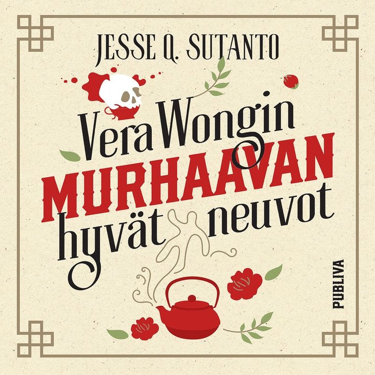 Jesse Q. Sutanto - Vera Wongin murhaavan hyvät neuvot, E-bok