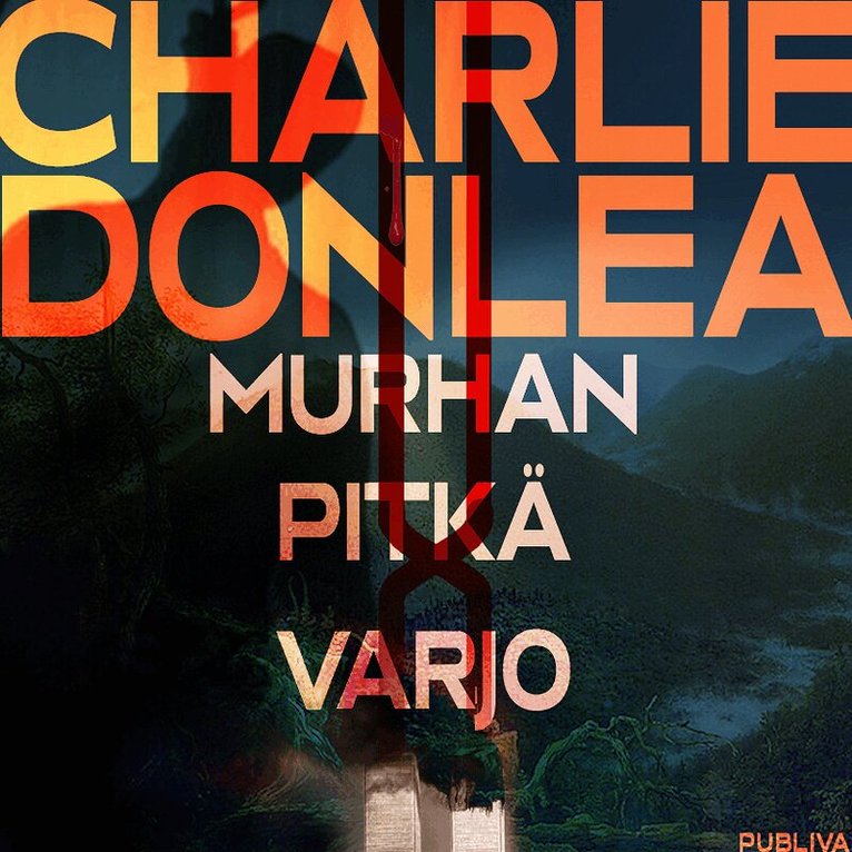 Charlie Donlea - Murhan pitkä varjo, Ljudbok