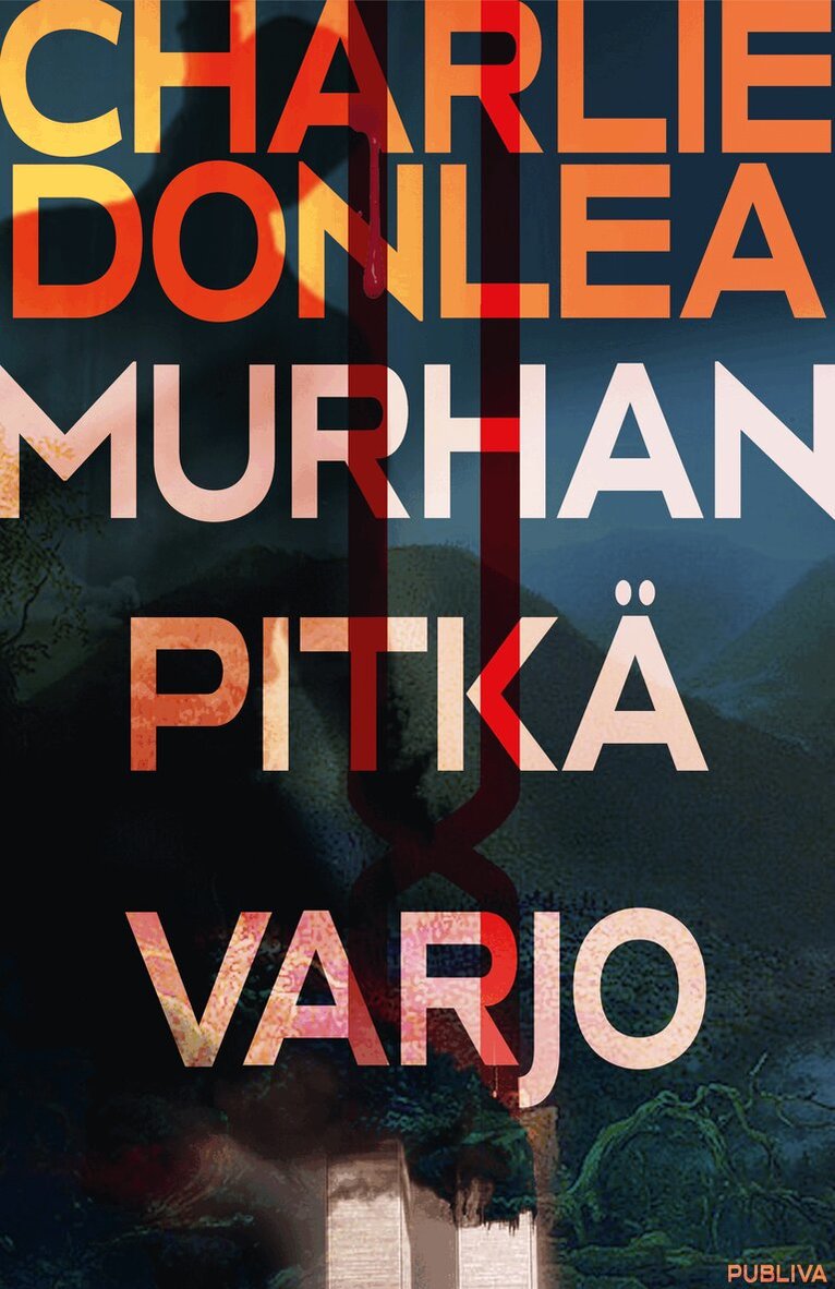 Charlie Donlea - Murhan pitkä varjo, E-bok