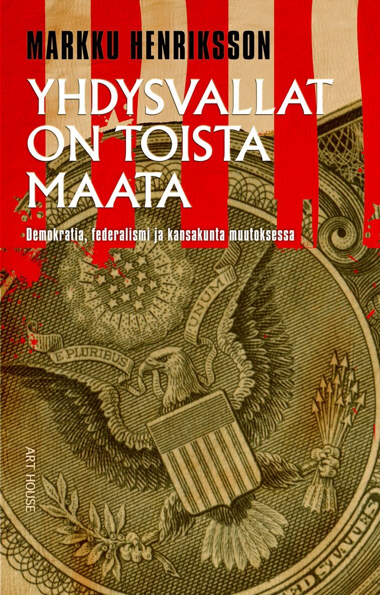 Markku Henriksson - Yhdysvallat on toista maata, E-bok