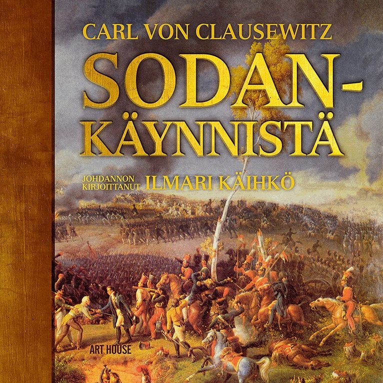 Carl von Clausewitz, Ilmari Käihkö - Sodankäynnistä, Ljudbok