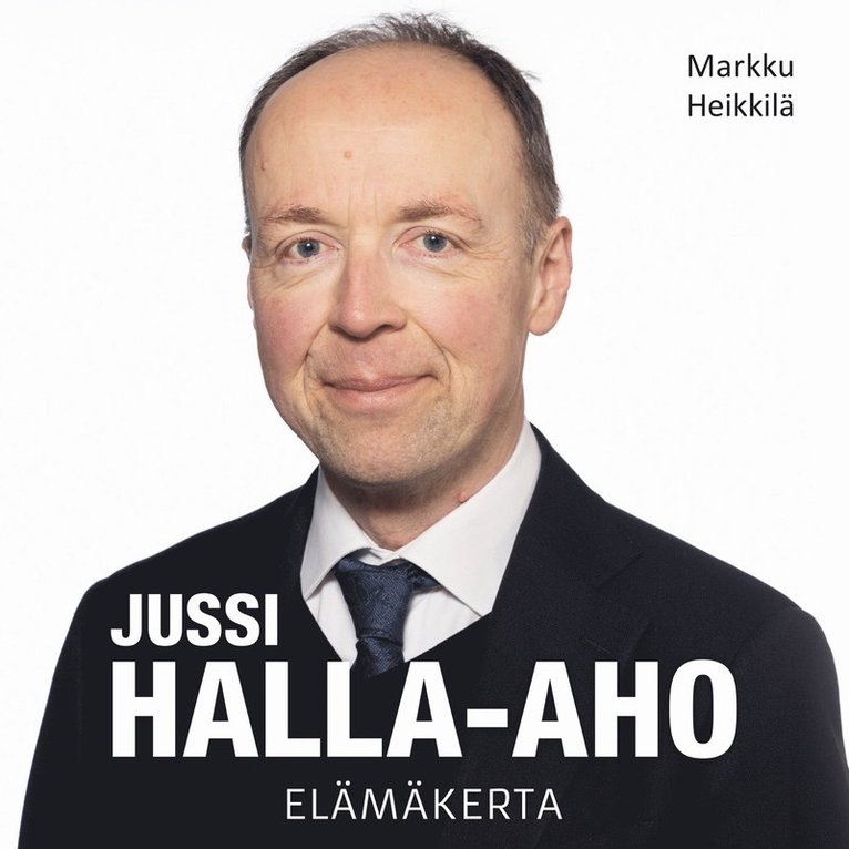 Markku Heikkilä - Jussi Halla-aho - Elämäkerta, Ljudbok