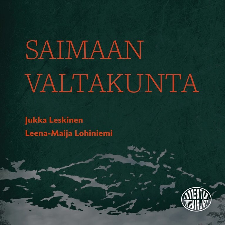 Jukka Leskinen, Leena-Maija Lohiniemi - Saimaan valtakunta, Ljudbok