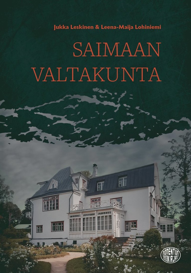 Jukka Leskinen, Leena-Maija Lohiniemi - Saimaan valtakunta, E-bok