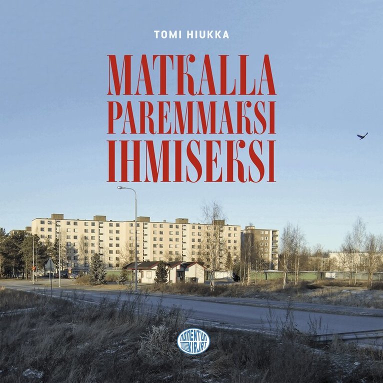 Tomi Hiukka - Matkalla paremmaksi ihmiseksi, Ljudbok