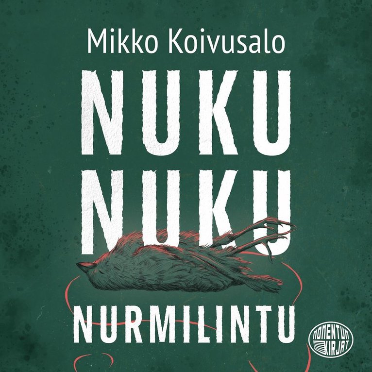 Mikko Koivusalo - Nuku nuku nurmilintu, Ljudbok