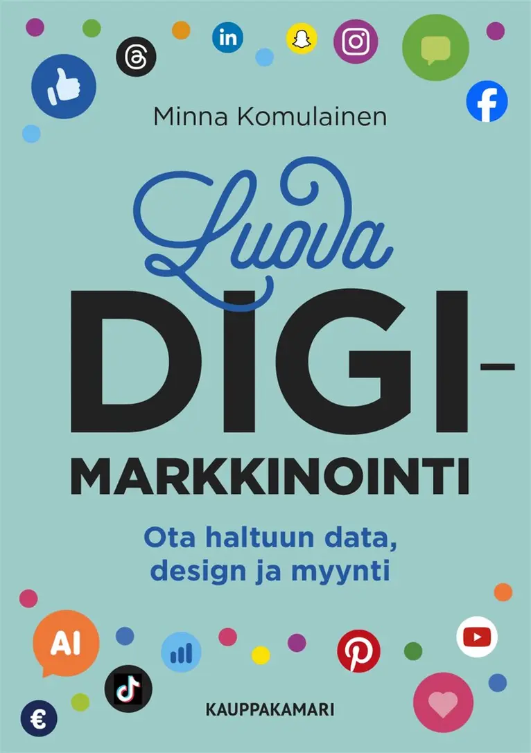 Minna Komulainen - Luova digimarkkinointi, E-bok. Tillgänglighet: Lägg i varukorg