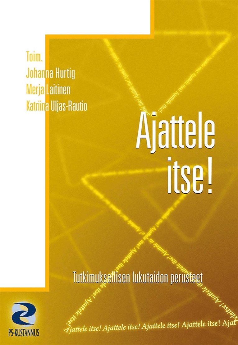 Johanna Hurtig, Merja Laitinen, Katriina Uljas-Rautio - Ajattele itse!, E-bok
