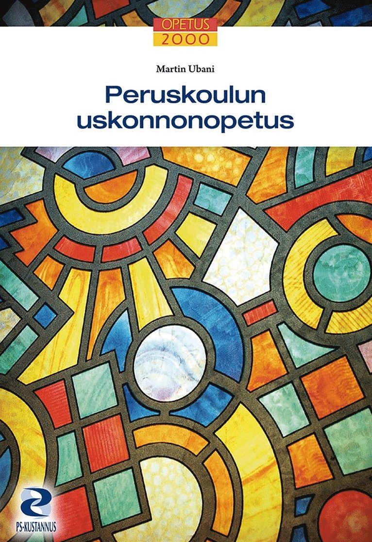 Martin Ubani - Peruskoulun uskonnonopetus, E-bok