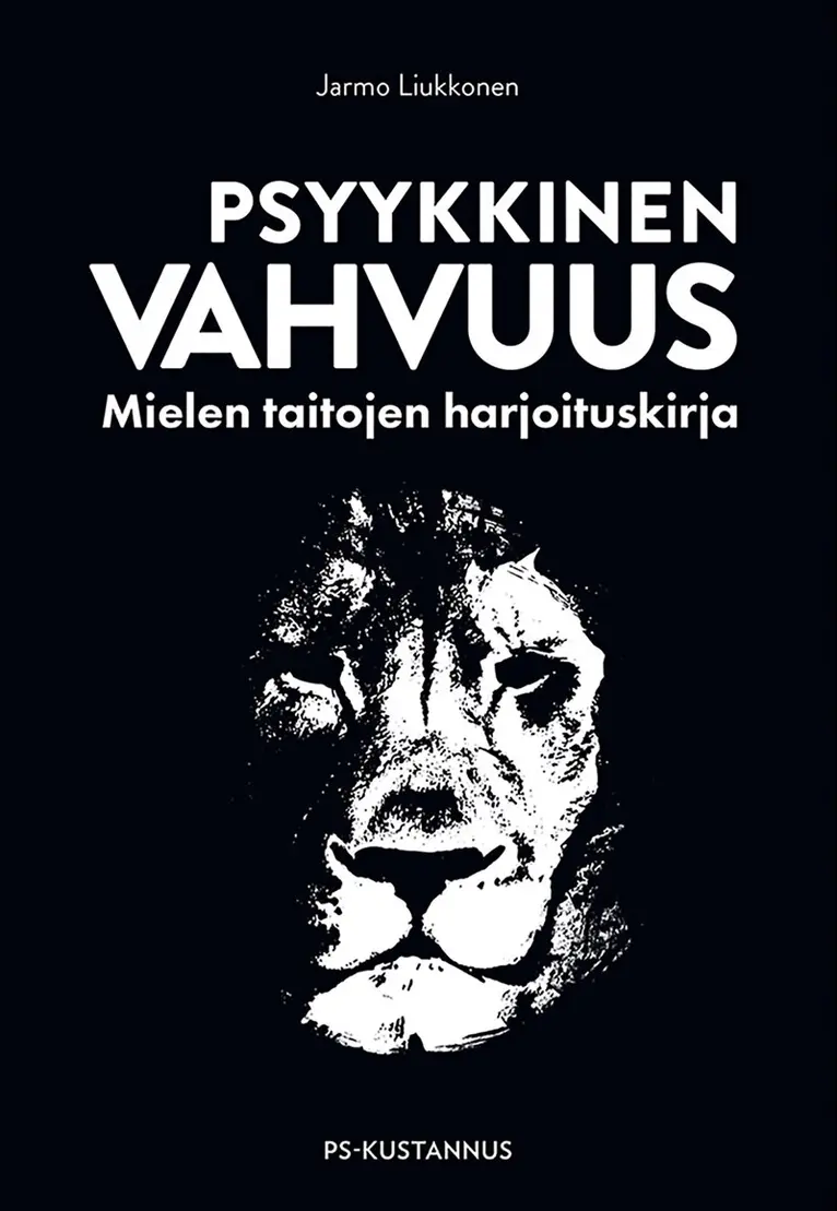 Jarmo Liukkonen - Psyykkinen vahvuus, E-bok. Tillgänglighet: Lägg i varukorg