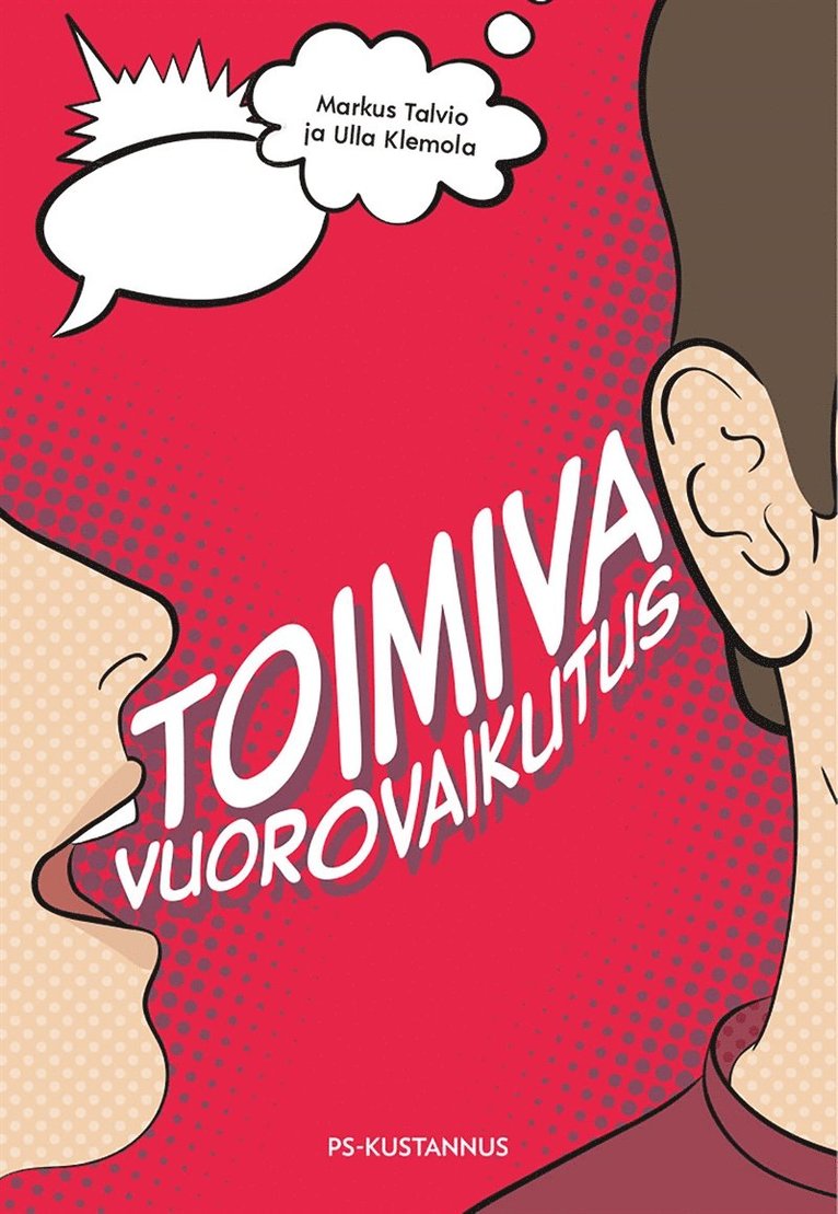 Markus Talvio, Ulla Klemola - Toimiva vuorovaikutus, E-bok