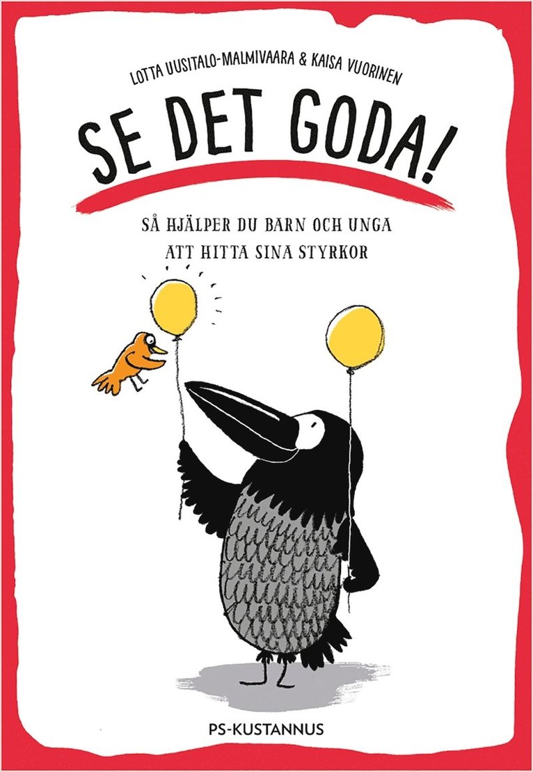 Lotta Uusitalo-Malmivaara, Kaisa Vuorinen - Se det goda!, E-bok