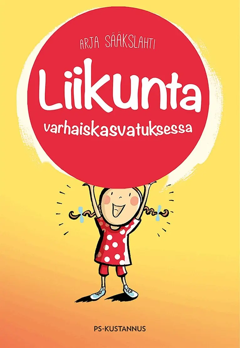Arja Sääkslahti - Liikunta varhaiskasvatuksessa, E-bok. Tillgänglighet: Lägg i varukorg