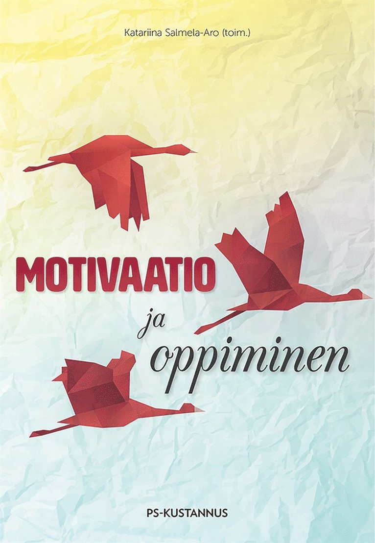 Katariina Salmela-Aro - Motivaatio ja oppiminen, E-bok