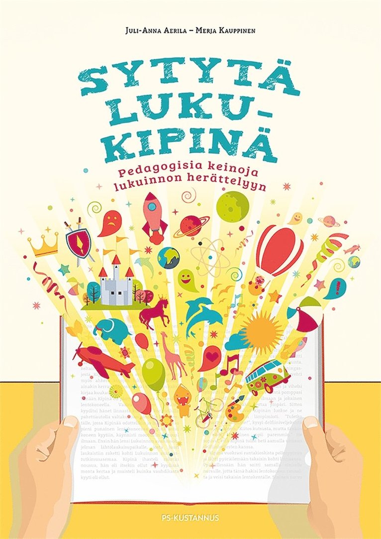 Juli-Anna Aerila, Merja Kauppinen - Sytytä lukukipinä, E-bok