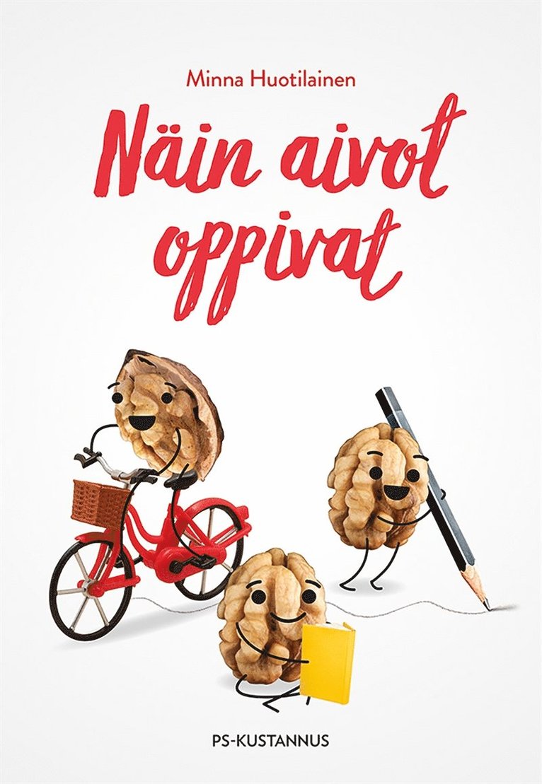 Minna Huotilainen - Näin aivot oppivat, E-bok