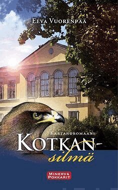 Eeva Vuorenpää - Kotkansilmä, E-bok