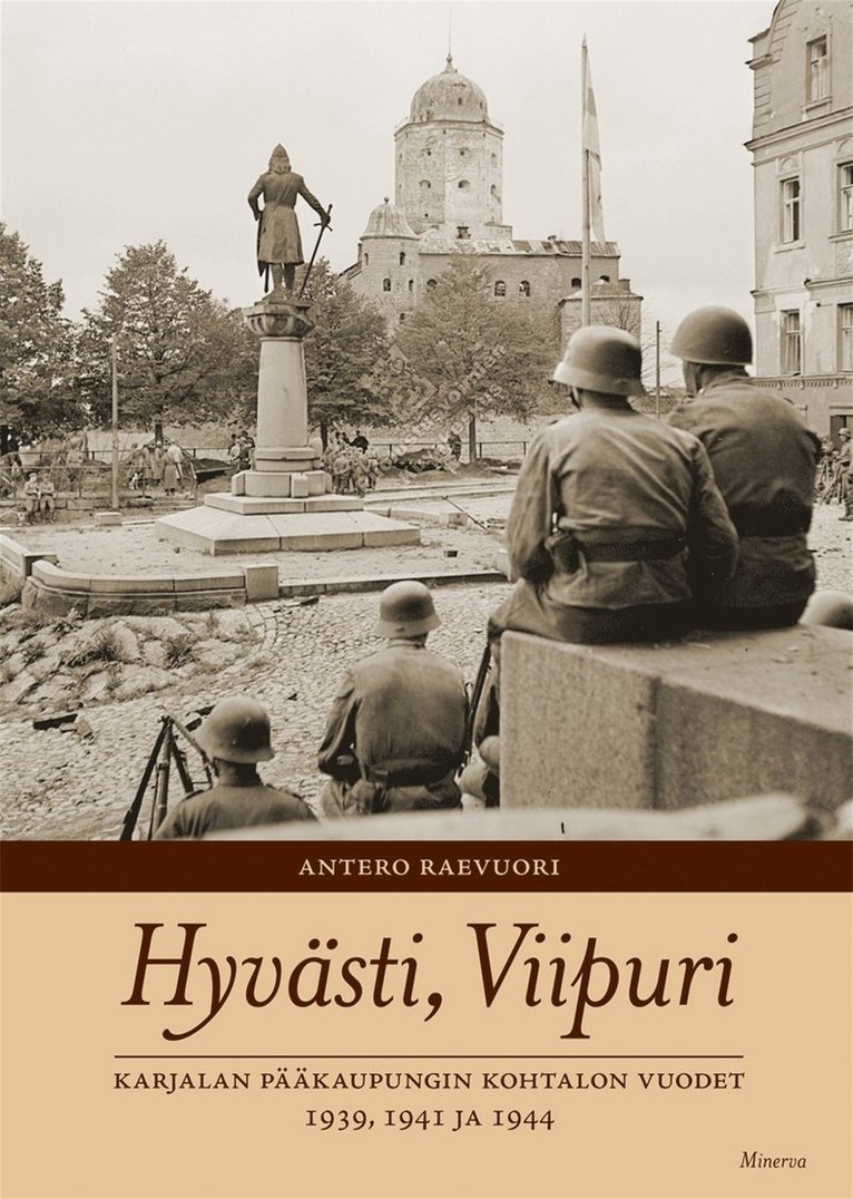 Antero Raevuori - Hyvästi, Viipuri, E-bok
