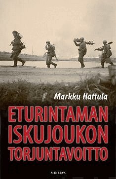 Markku Hattula - Eturintaman iskujoukon torjuntavoitto, E-bok