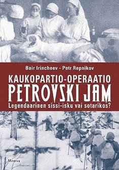 Bair Irincheev, Pjotr Repnikov - Kaukopartio-operaatio Petrovski Jam, E-bok