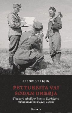 Sergei Verigin - Pettureita vai sodan uhreja, E-bok