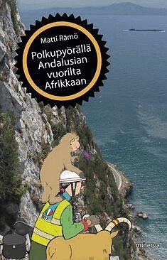 Matti Rämö - Polkupyörällä Andalusian vuorilta Afrikkaan, E-bok