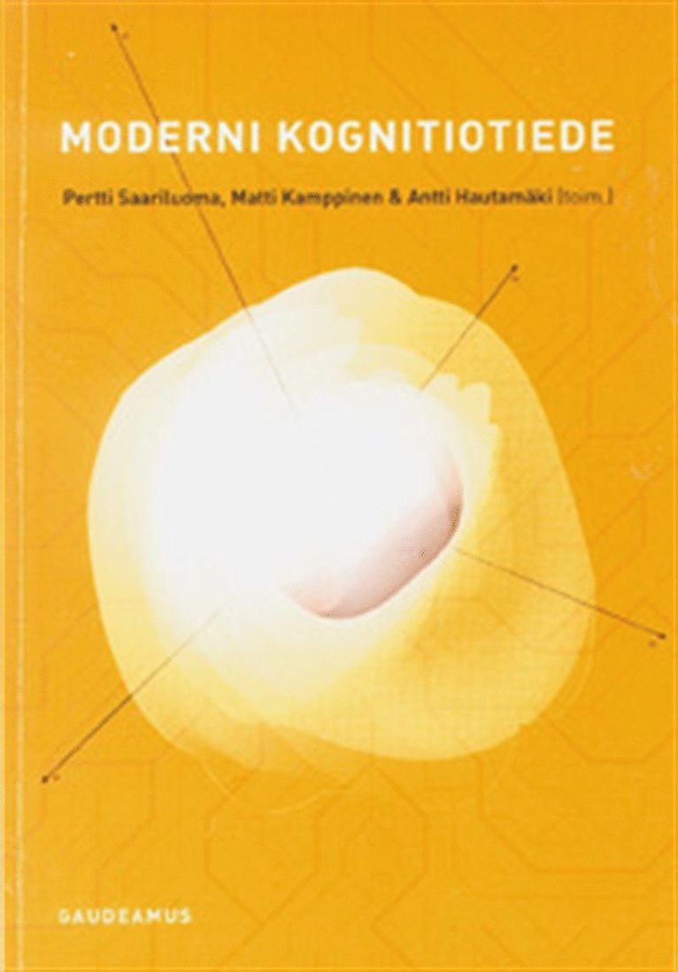 Antti Hautamäki, Pertti Saariluoma, Matti Kamppinen - Moderni kognitiotiede, E-bok