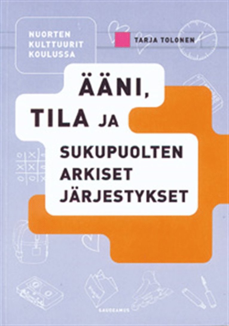 Tarja Tolonen - Nuorten kulttuurit koulussa, E-bok