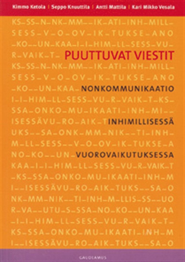 Kari Mikko Vesala, Kimmo Ketola, Seppo Knuuttila, Antti Mattila - Puuttuvat viestit, E-bok