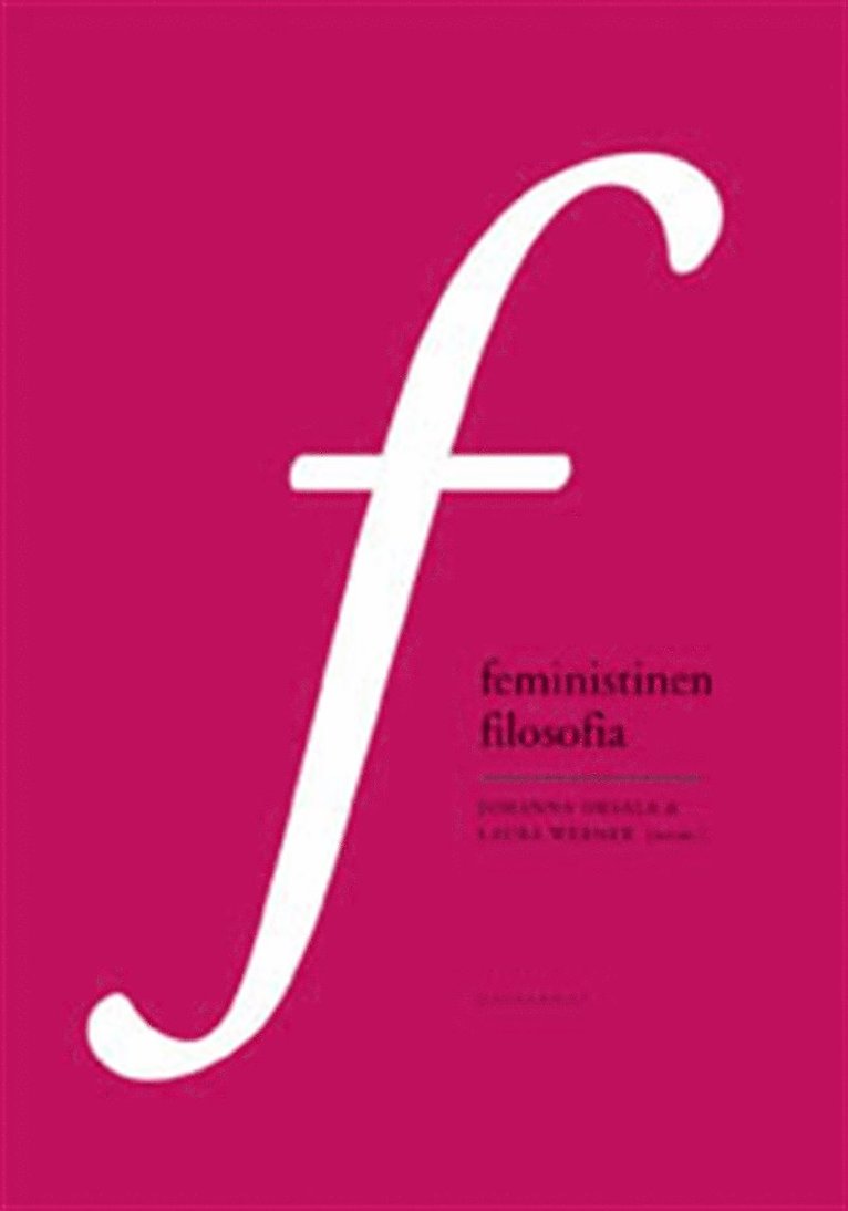 Johanna Oksala, Laura Werner - Feministinen filosofia, E-bok