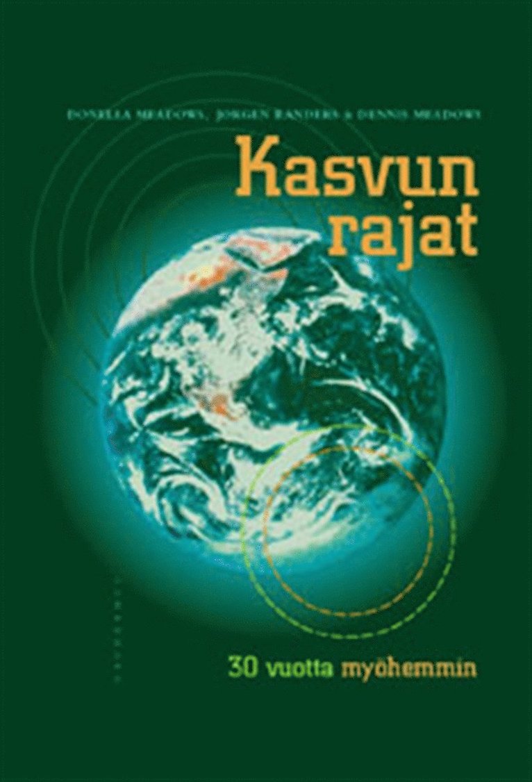 Donella Meadows, Jorgen Randers, Dennis Meadows - Kasvun rajat, E-bok