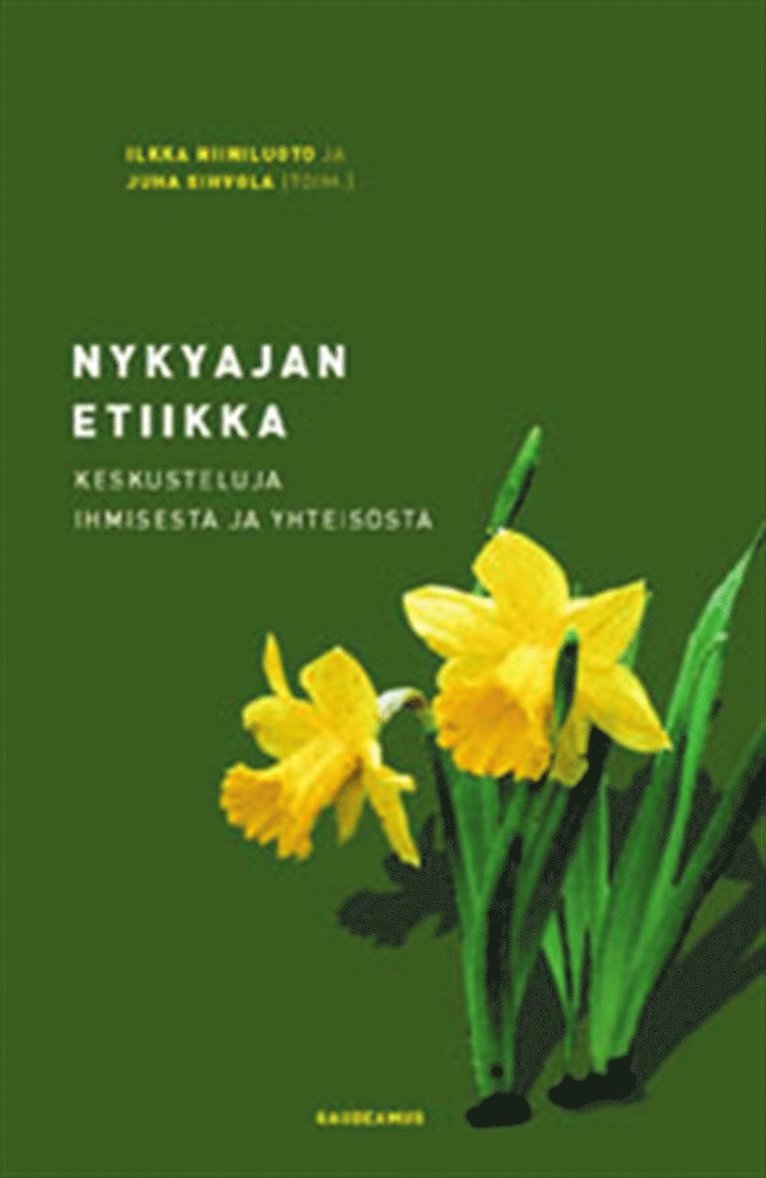 Ilkka Niiniluoto, Juha Sihvola - Nykyajan etiikka, E-bok