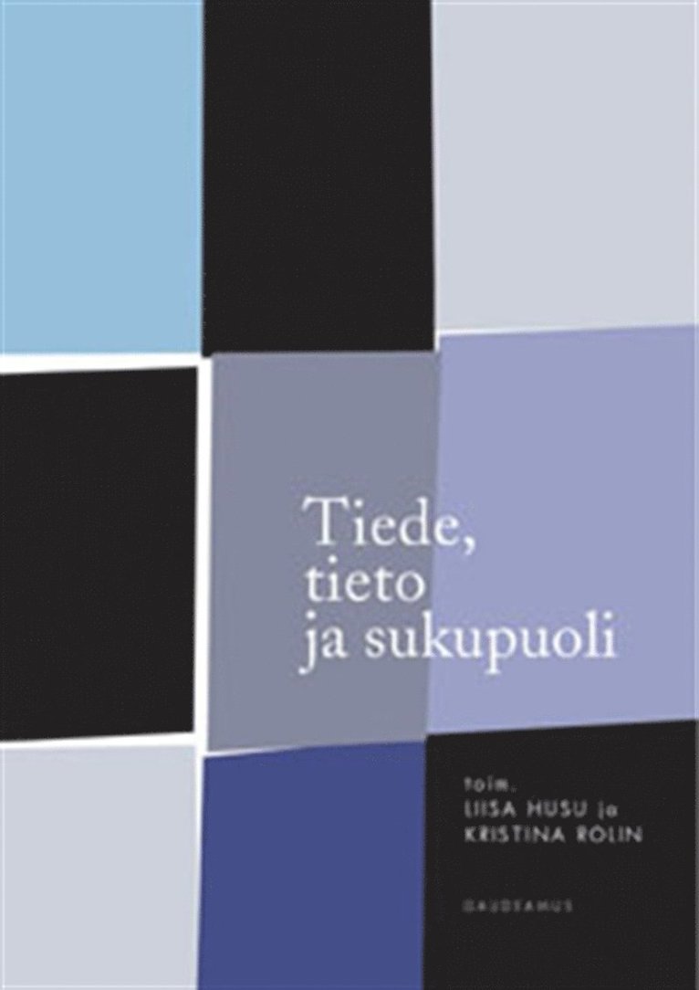 Kristina Rolin, Liisa Husu - Tiede, tieto ja sukupuoli, E-bok