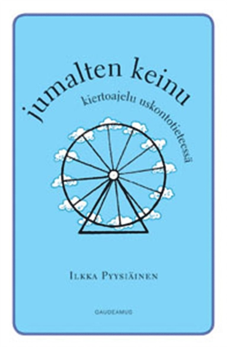 Ilkka Pyysiäinen - Jumalten keinu, E-bok