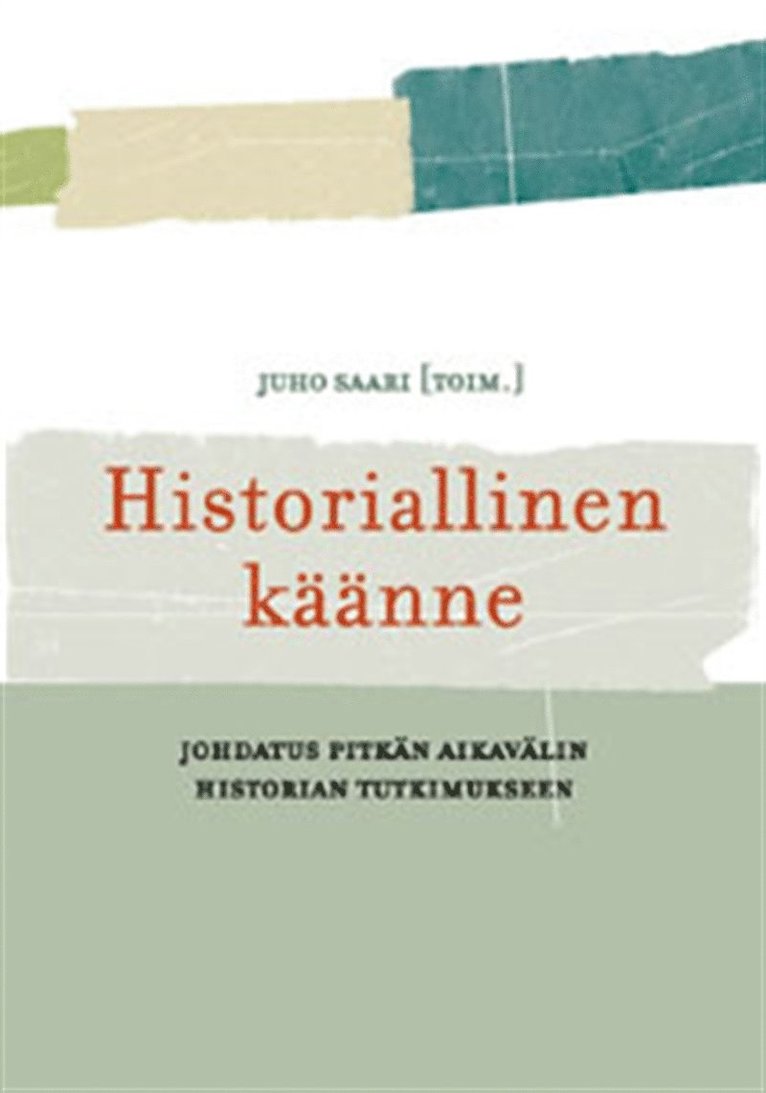 Juho Saari - Historiallinen käänne, E-bok