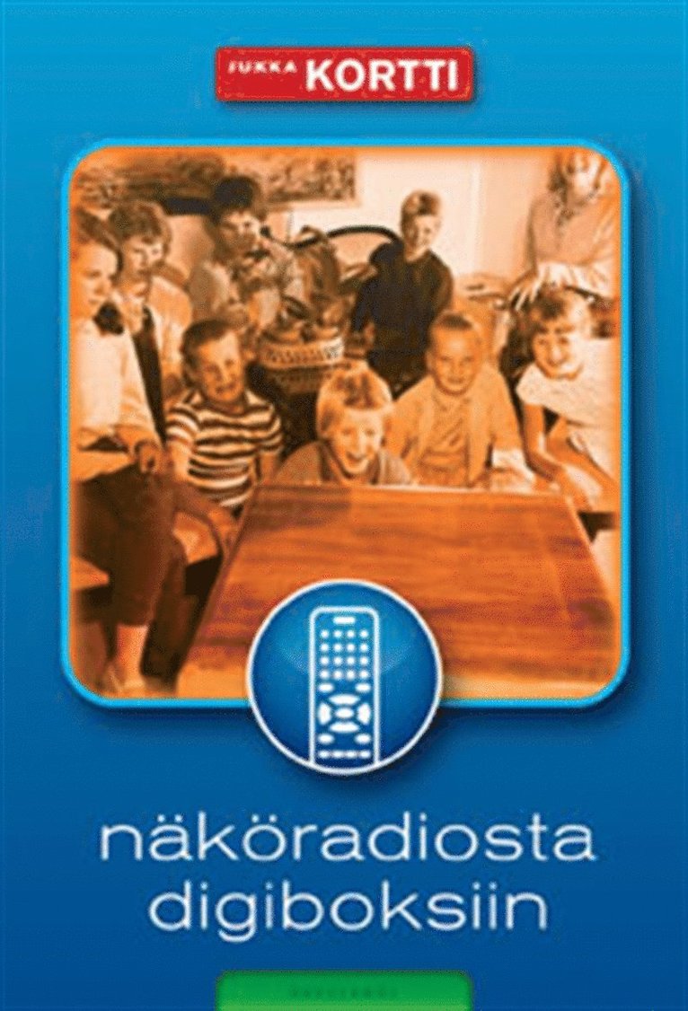 Jukka Kortti - Näköradiosta digiboksiin, E-bok