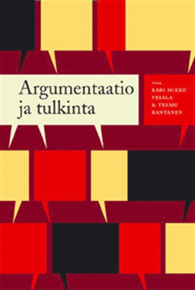 Kari Mikko Vesala, Teemu Rantanen - Argumentaatio ja tulkinta, E-bok