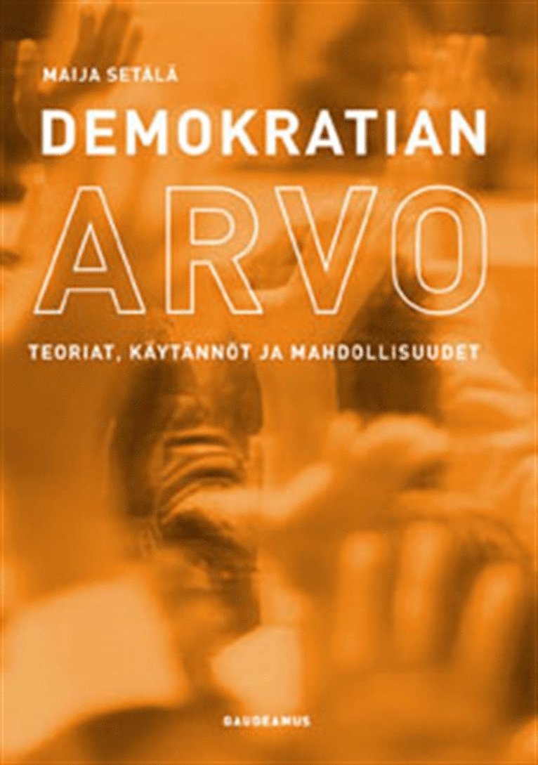 Maija Setälä - Demokratian arvo, E-bok