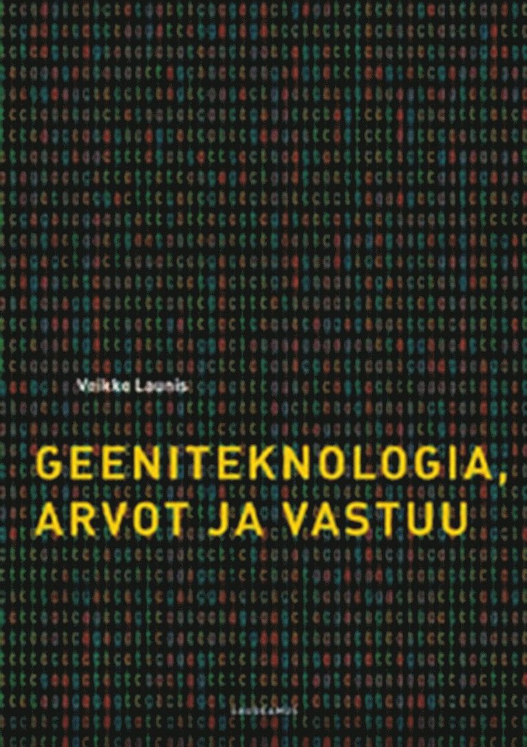 Veikko Launis - Geeniteknologia, arvot ja vastuu, E-bok