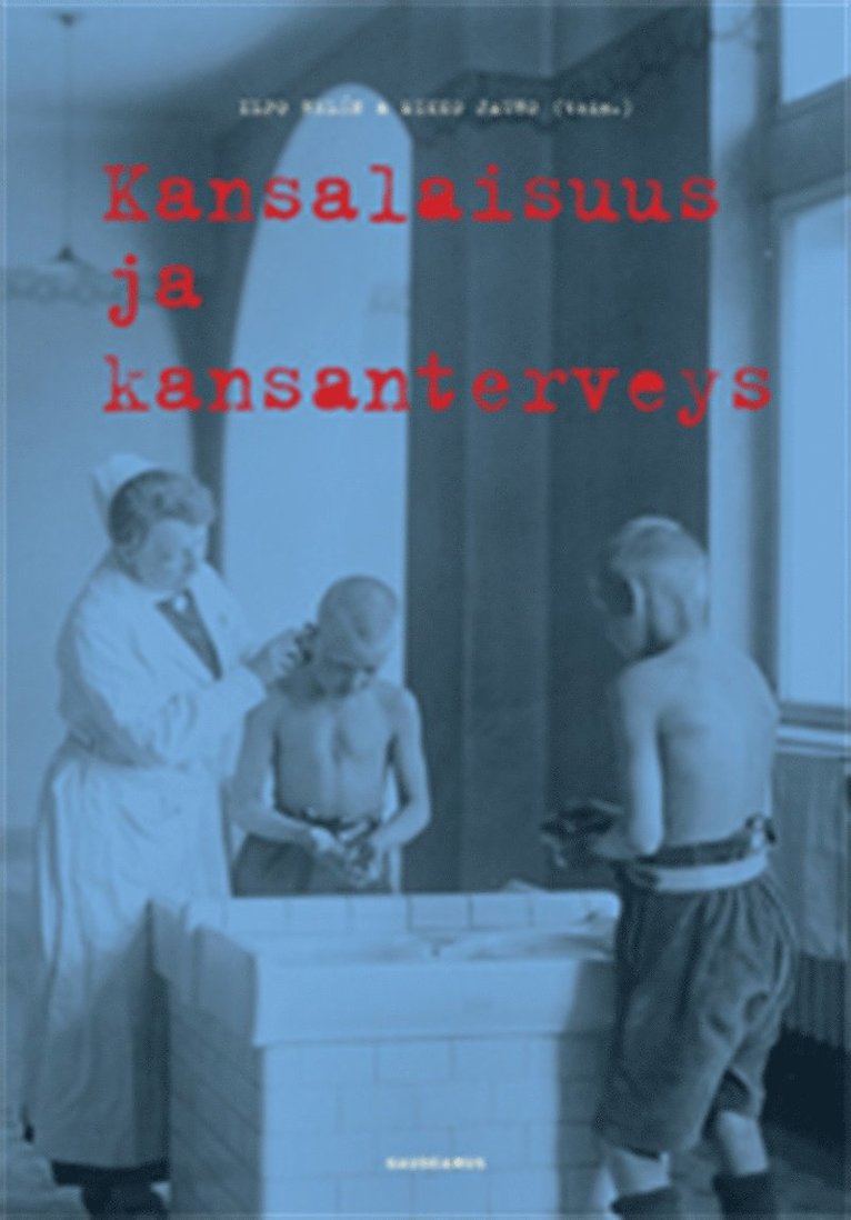 Mikko Jauho, Ilpo Helén - Kansalaisuus ja kansanterveys, E-bok
