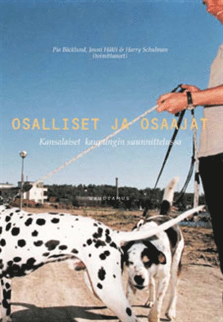 Jouni Häkli, Pia Bäcklund, Harry Schulman - Osalliset ja osaajat, E-bok