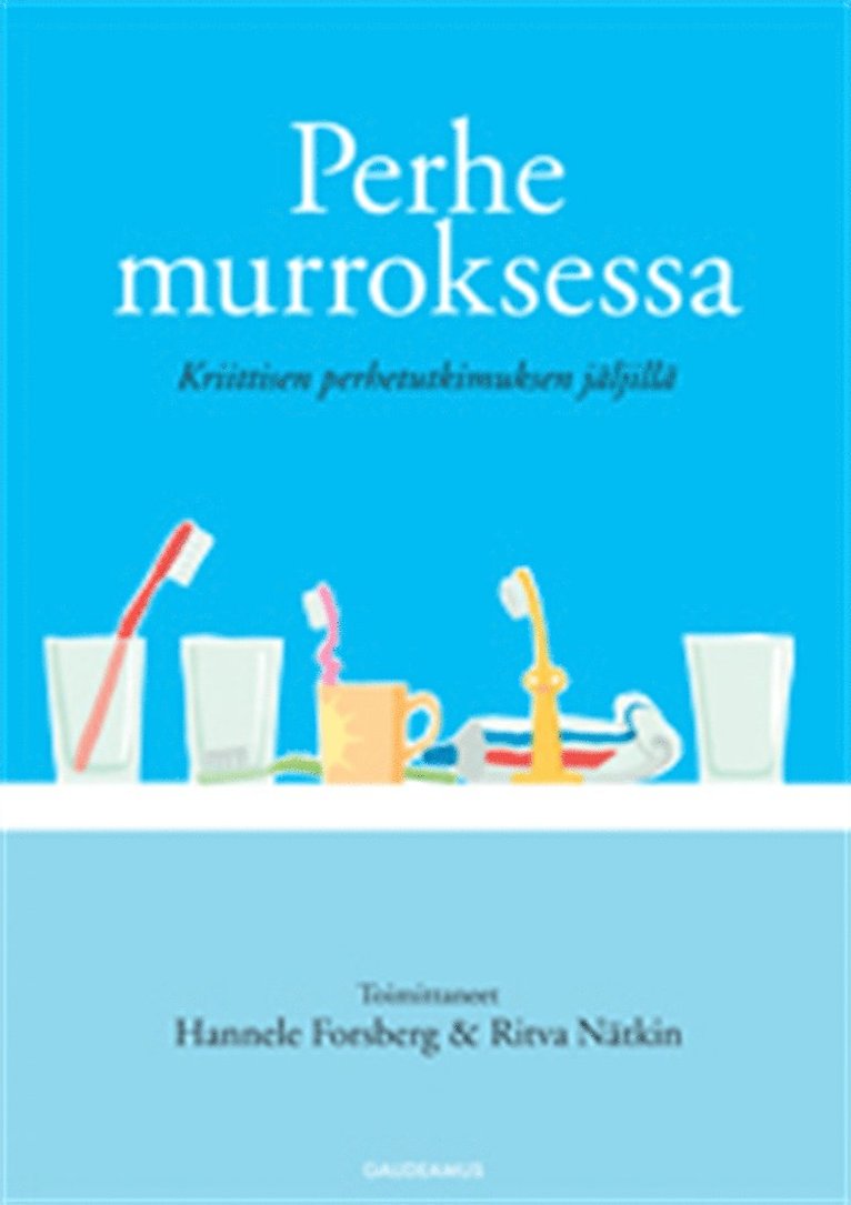 Hannele Forsberg, Ritva Nätkin - Perhe murroksessa, E-bok