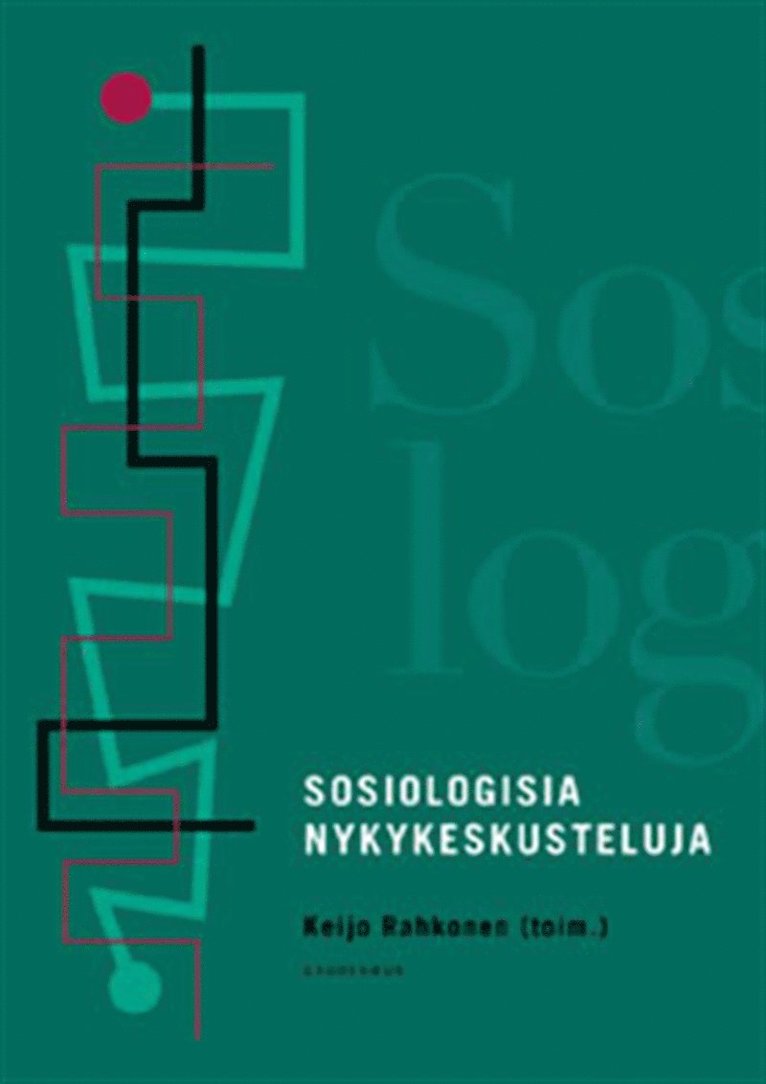 Keijo Rahkonen - Sosiologisia nykykeskusteluja, E-bok