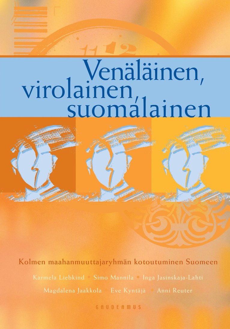 Inga Jasinskaja-Lahti, Anni Reuter, Karmela Liebkind, Simo Mannila, Magdalena Jaakkola, Eve Kyntäjä - Venäläinen, virolainen, suomalainen, E-bok
