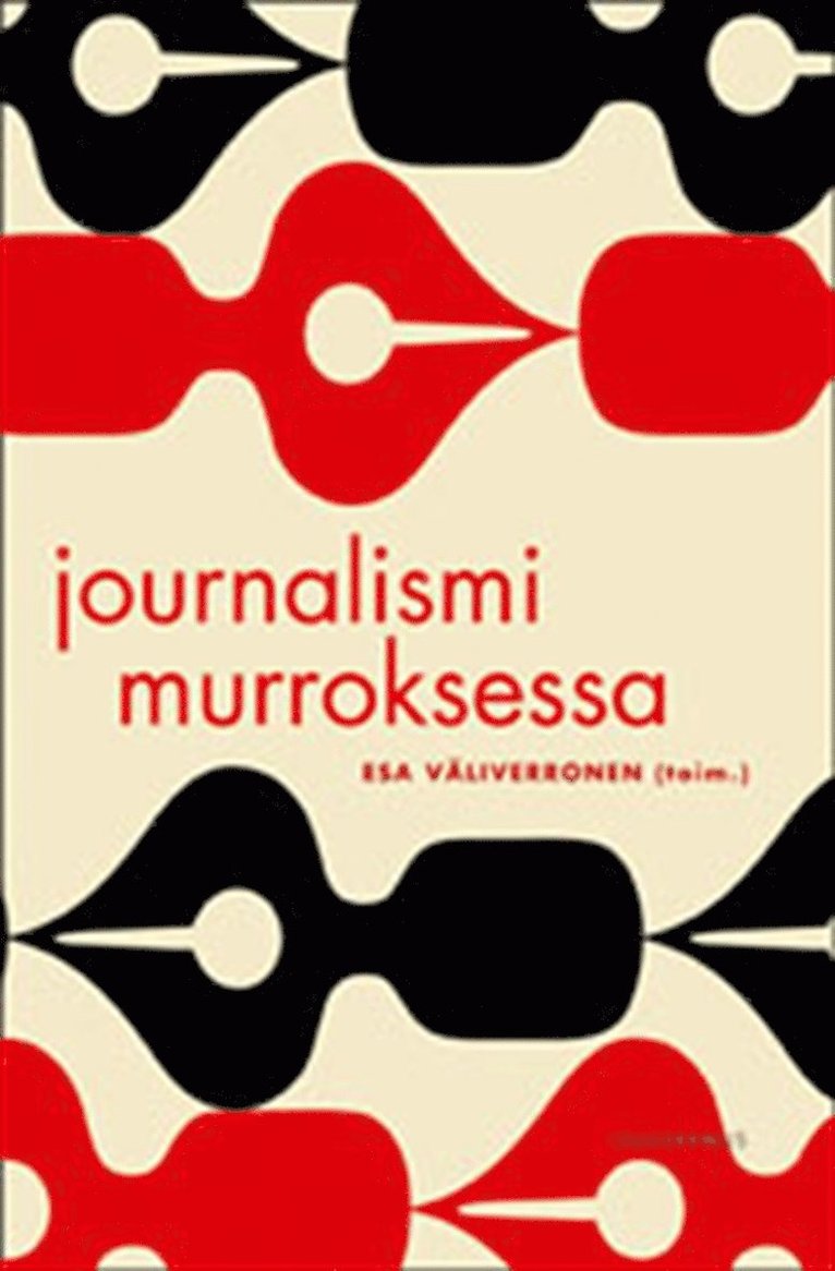 Esa Väliverronen - Journalismi murroksessa, E-bok