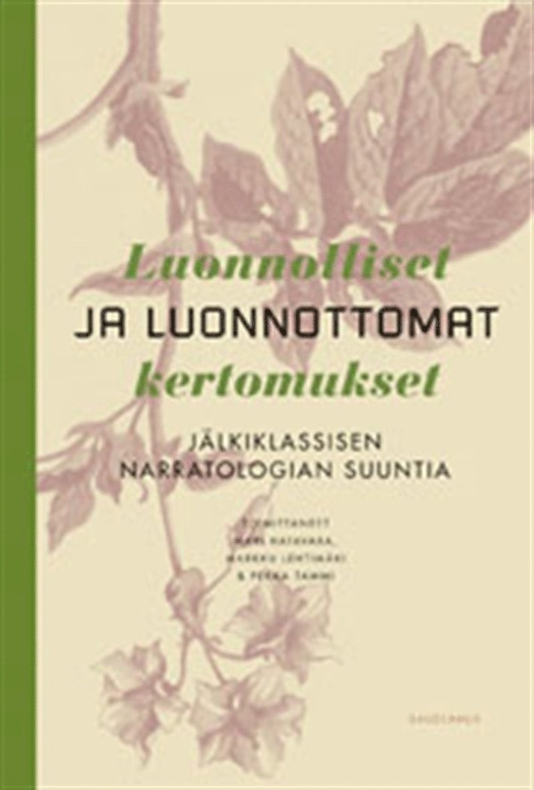 Mari Hatavara, Markku Lehtimäki, Pekka Tammi - Luonnolliset ja luonnottomat kertomukset, E-bok