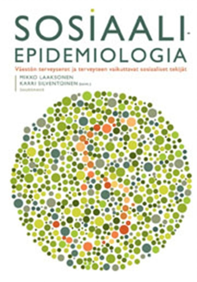 Karri Silventoinen, Mikko Laaksonen - Sosiaaliepidemiologia, E-bok